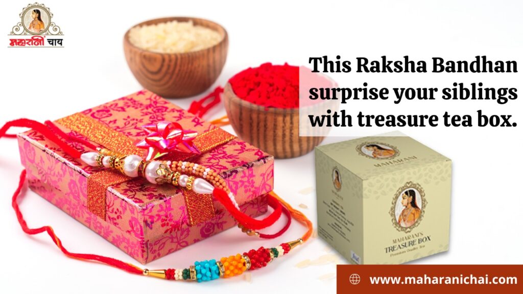 This Raksha Bandhan Surprise Your Siblings with Treasure Tea Box