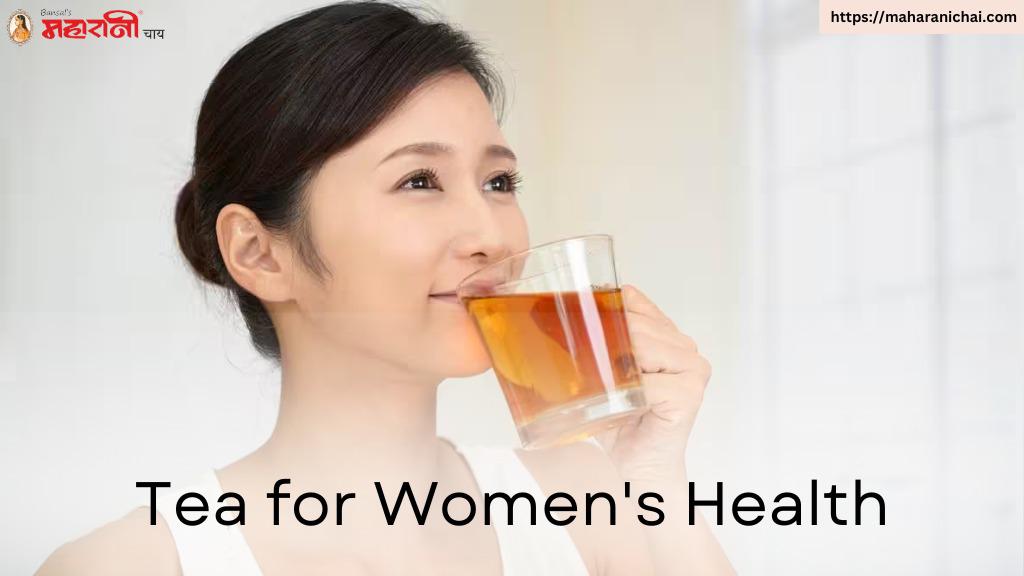 Tea for Women's Health