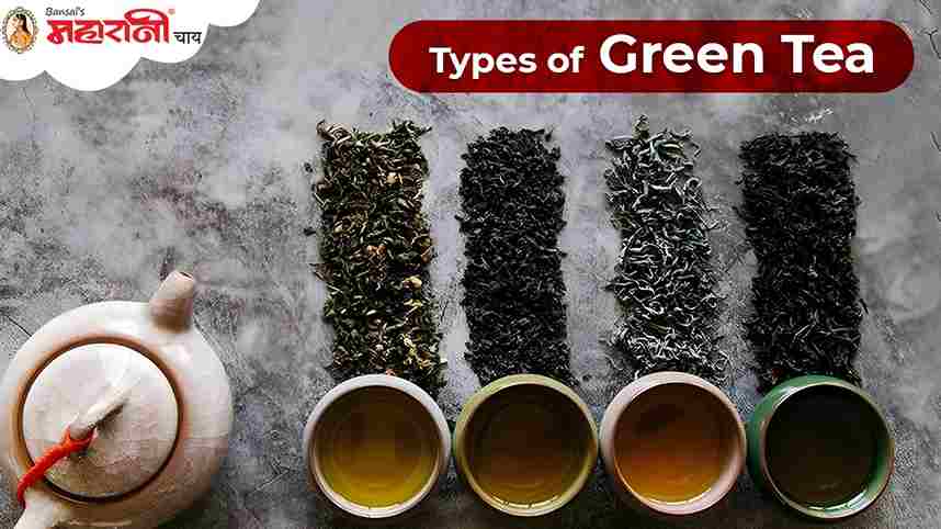 World of Green Tea: Types of Green Tea And Their Unique Flavors