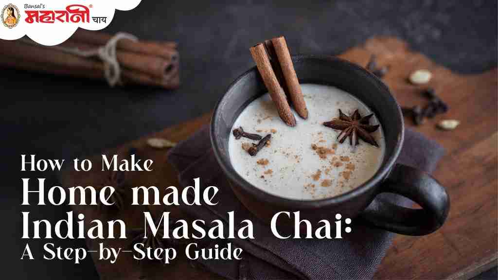 How to Make homemade Indian Masala Chai: A Step-by-Step Guide